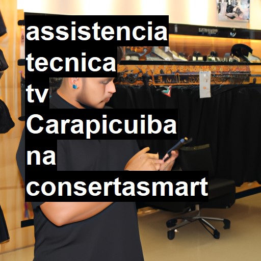 Assistência Técnica tv  em Carapicuíba |  R$ 99,00 (a partir)