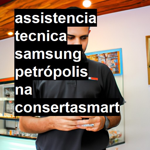 Assistência Técnica Samsung  em Petrópolis |  R$ 99,00 (a partir)