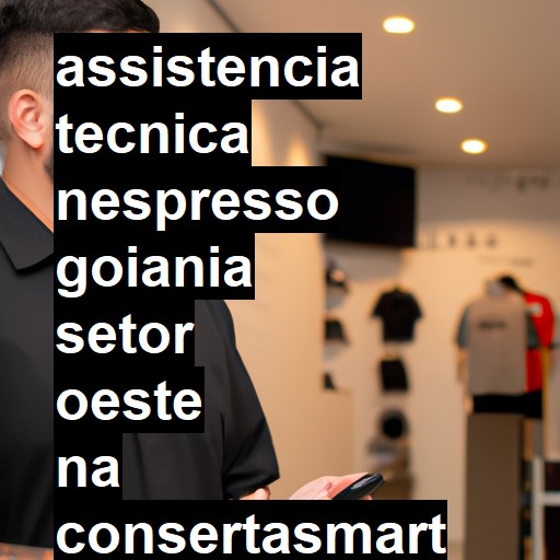 Assistência Técnica nespresso  em goiania setor oeste |  R$ 99,00 (a partir)