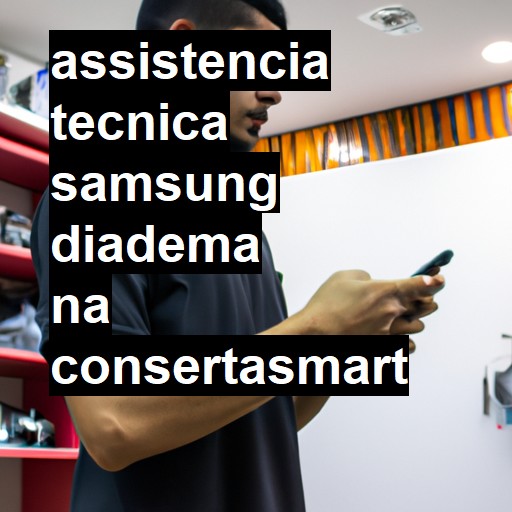 Assistência Técnica Samsung  em Diadema |  R$ 99,00 (a partir)