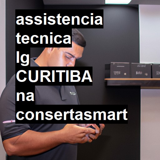 Assistência Técnica LG  em Curitiba |  R$ 99,00 (a partir)