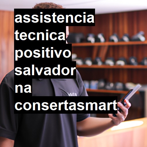 Assistência Técnica positivo  em Salvador |  R$ 99,00 (a partir)