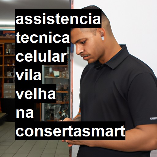 Assistência Técnica de Celular em Vila Velha |  R$ 99,00 (a partir)