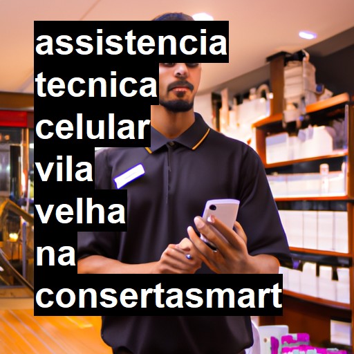 Assistência Técnica de Celular em Vila Velha |  R$ 99,00 (a partir)