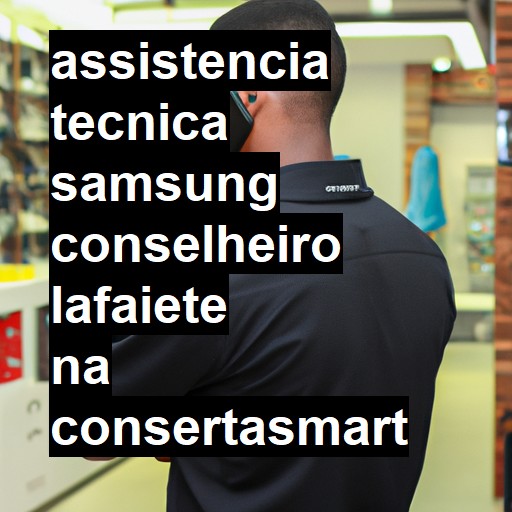 Assistência Técnica Samsung  em Conselheiro Lafaiete |  R$ 99,00 (a partir)