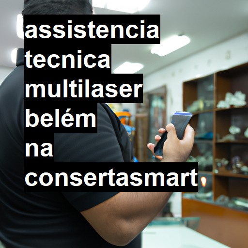 Assistência Técnica multilaser  em Belém |  R$ 99,00 (a partir)