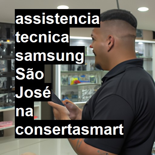 Assistência Técnica Samsung  em São José |  R$ 99,00 (a partir)