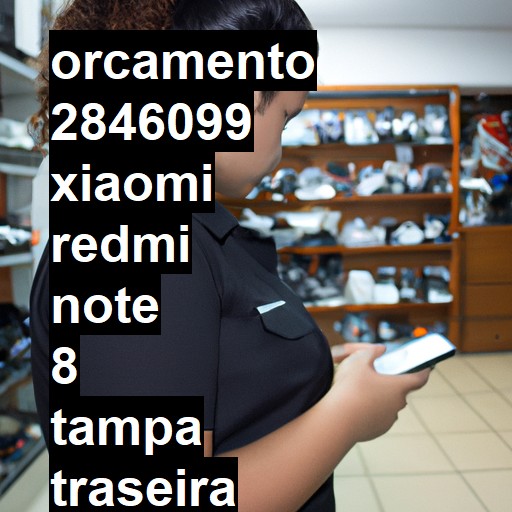 XIAOMI REDMI NOTE 8 TAMPA TRASEIRA DESCOLANDO , NÃO SEI DIZER SE A BATERIA ESTUFOU OU NÃO , POIS O APARELHO AINDA FUNCIONA NORMALMENTE  | ConsertaSmart SÃO PAULO VILA PRUDENTE (DESATIVADA)