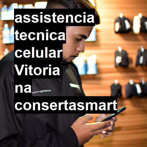 Assistência Técnica de Celular em Vitória |  R$ 99,00 (a partir)