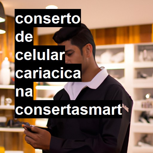 Conserto de Celular em Cariacica - R$ 99,00