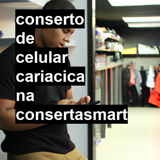 Conserto de Celular em Cariacica - R$ 99,00