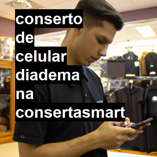 Conserto de Celular em Diadema - R$ 99,00