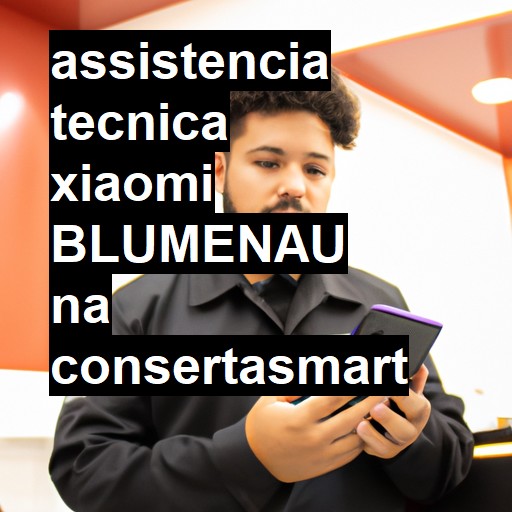 Assistência Técnica xiaomi  em Blumenau |  R$ 99,00 (a partir)