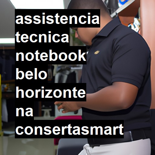 Assistência Técnica notebook  em Belo Horizonte |  R$ 99,00 (a partir)