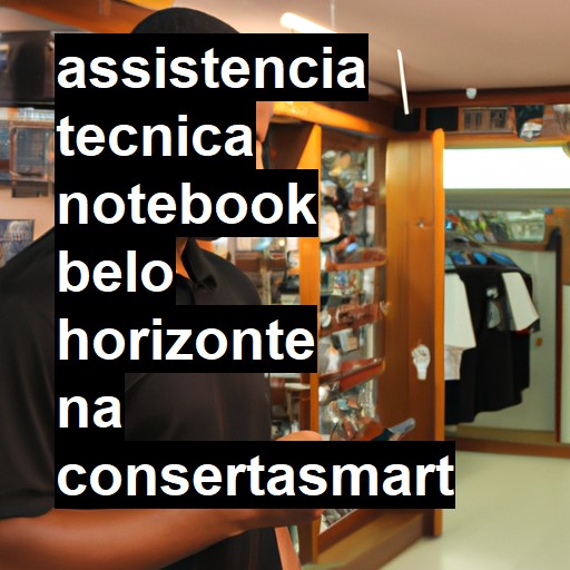 Assistência Técnica notebook  em Belo Horizonte |  R$ 99,00 (a partir)