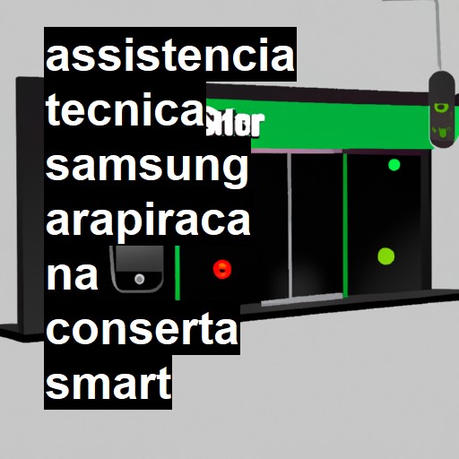 Assistência Técnica Samsung  em Arapiraca |  R$ 99,00 (a partir)