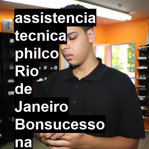 Assistência Técnica philco  em Rio de Janeiro Bonsucesso |  R$ 99,00 (a partir)