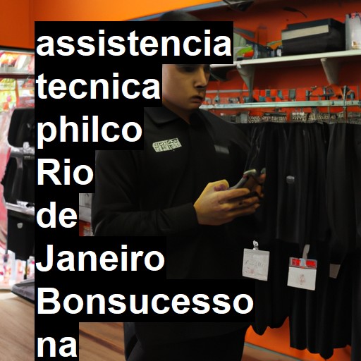 Assistência Técnica philco  em rio de janeiro bonsucesso |  R$ 99,00 (a partir)