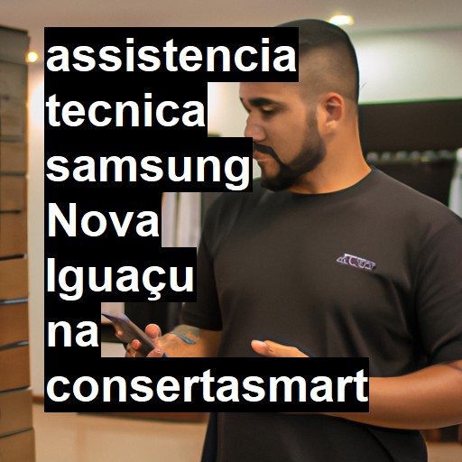 Assistência Técnica Samsung  em Nova Iguaçu |  R$ 99,00 (a partir)