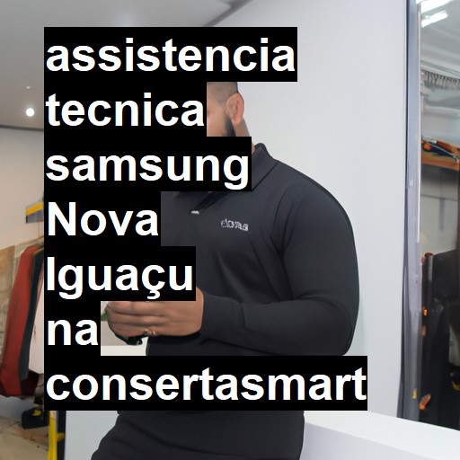 Assistência Técnica Samsung  em Nova Iguaçu |  R$ 99,00 (a partir)