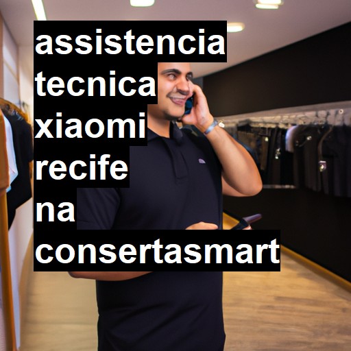 Assistência Técnica xiaomi  em Recife |  R$ 99,00 (a partir)