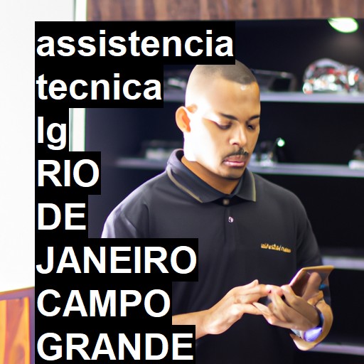 Assistência Técnica LG  em rio de janeiro campo grande |  R$ 99,00 (a partir)