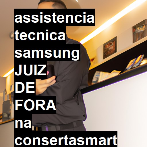 Assistência Técnica Samsung  em Juiz de Fora |  R$ 99,00 (a partir)