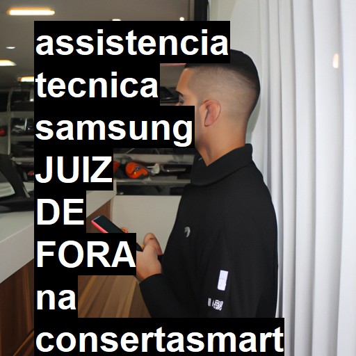 Assistência Técnica Samsung  em Juiz de Fora |  R$ 99,00 (a partir)