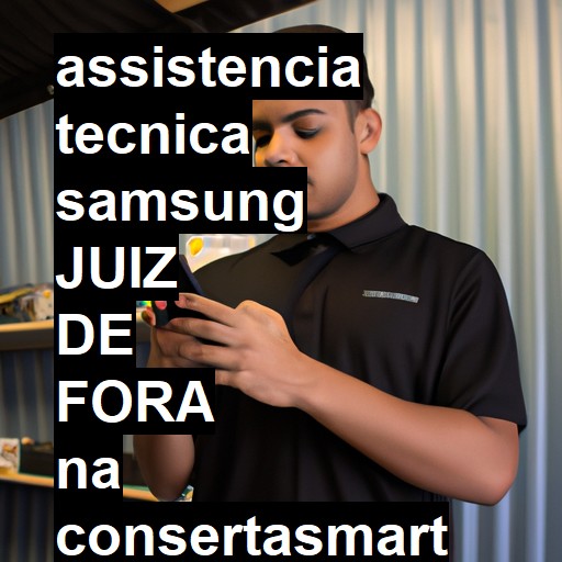 Assistência Técnica Samsung  em Juiz de Fora |  R$ 99,00 (a partir)