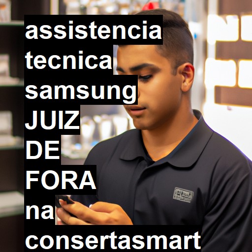 Assistência Técnica Samsung  em Juiz de Fora |  R$ 99,00 (a partir)