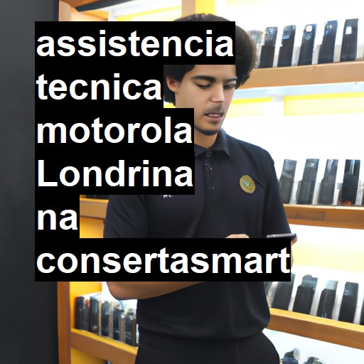 Assistência Técnica Motorola  em Londrina |  R$ 99,00 (a partir)