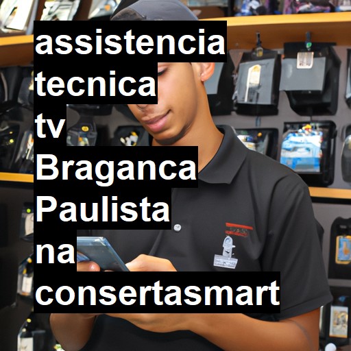 Assistência Técnica tv  em Bragança Paulista |  R$ 99,00 (a partir)