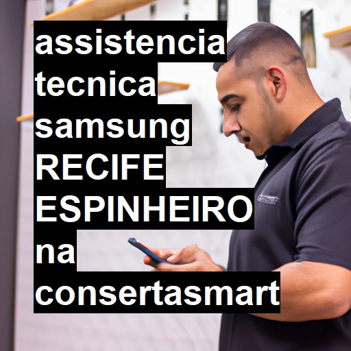 Assistência Técnica Samsung  em RECIFE ESPINHEIRO |  R$ 99,00 (a partir)