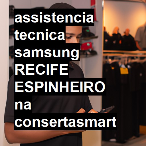 Assistência Técnica Samsung  em RECIFE ESPINHEIRO |  R$ 99,00 (a partir)