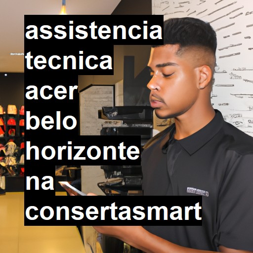Assistência Técnica acer  em Belo Horizonte |  R$ 99,00 (a partir)