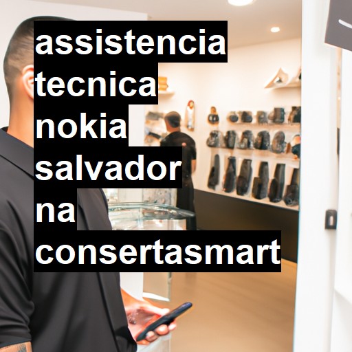 Assistência Técnica Nokia  em Salvador |  R$ 99,00 (a partir)