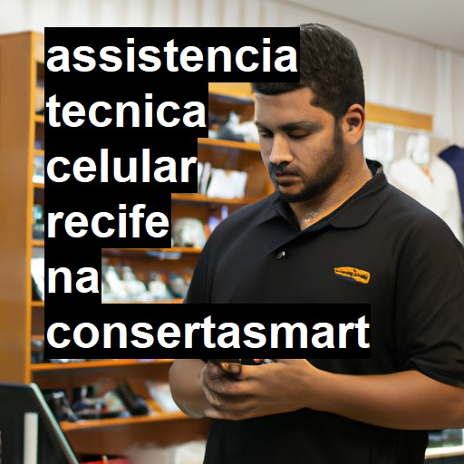 Assistência Técnica de Celular em Recife |  R$ 99,00 (a partir)