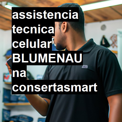 Assistência Técnica de Celular em Blumenau |  R$ 99,00 (a partir)