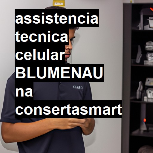 Assistência Técnica de Celular em Blumenau |  R$ 99,00 (a partir)