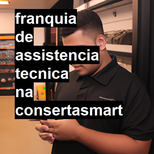 Franquia de Conserto de Celular | ConsertaSmart 750 Lojas 