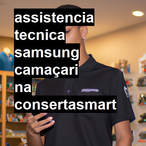 Assistência Técnica Samsung  em Camaçari |  R$ 99,00 (a partir)