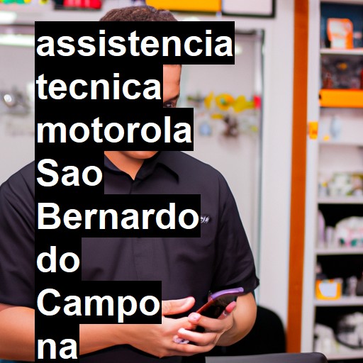 Assistência Técnica Motorola  em São Bernardo do Campo |  R$ 99,00 (a partir)