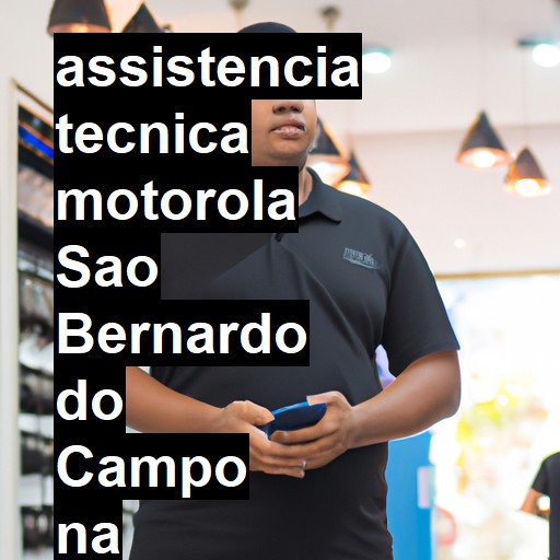 Assistência Técnica Motorola  em São Bernardo do Campo |  R$ 99,00 (a partir)