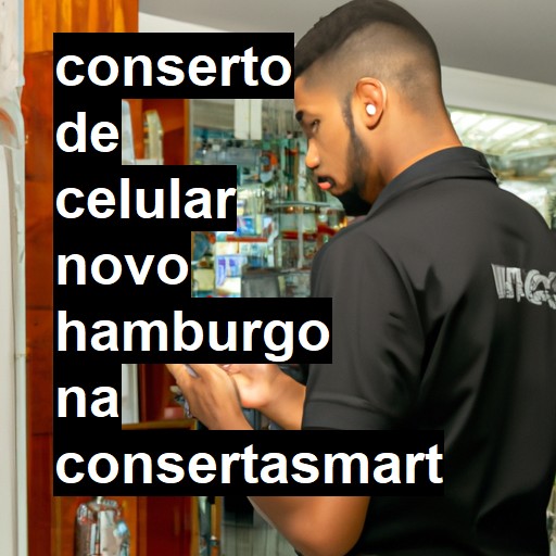 Conserto de Celular em Novo Hamburgo - R$ 99,00