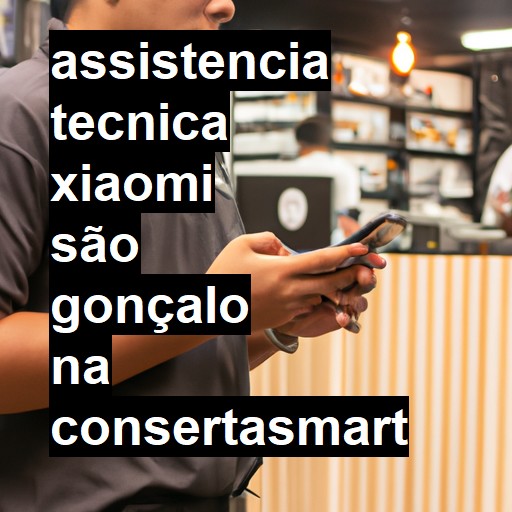 Assistência Técnica xiaomi  em São Gonçalo |  R$ 99,00 (a partir)