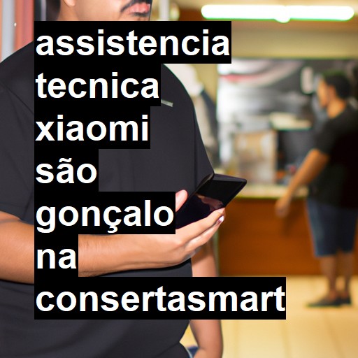 Assistência Técnica xiaomi  em São Gonçalo |  R$ 99,00 (a partir)