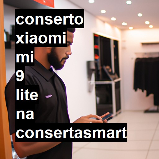 Conserto em Xiaomi Mi 9 Lite | Veja o preço