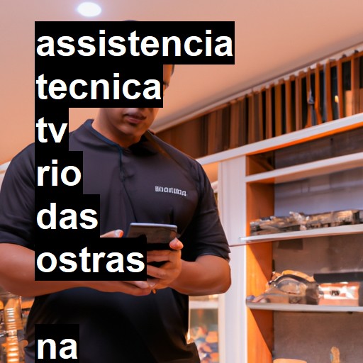 Assistência Técnica tv  em Rio das Ostras |  R$ 99,00 (a partir)