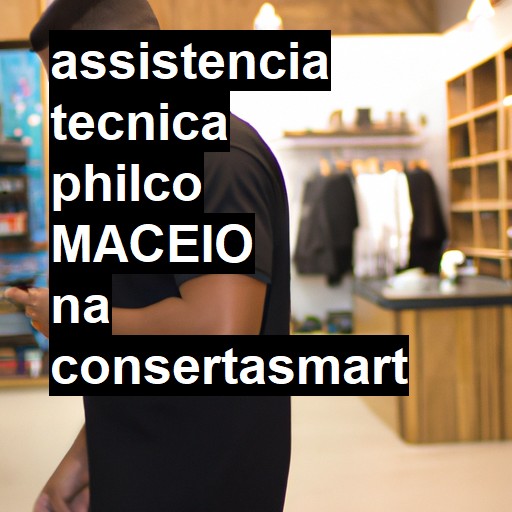 Assistência Técnica philco  em Maceió |  R$ 99,00 (a partir)