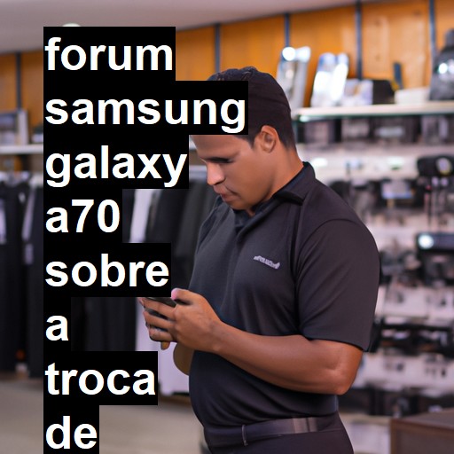 SAMSUNG GALAXY A70 - SOBRE A TROCA DE TELA DE UM A70 OU A71 ELE PERDE A BIOMETRIA | ConsertaSmart 